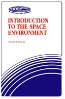 Introduction To The Space Environment-Second Edition (ISBN: 9780894640445)