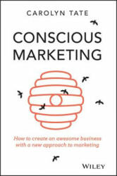 Conscious Marketing - Carolyn Tate (ISBN: 9780730309642)