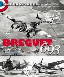 Breguet 693 - Arnaud Prudhomme (ISBN: 9782352501947)