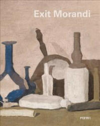 Exit Morandi - Maria Cristina Bandera, Sergio Risaliti (ISBN: 9788855210027)