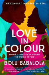 Love in Colour - Bolu Babalola (ISBN: 9781472268884)
