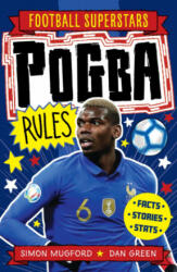 Pogba Rules - Simon Mugford, Football Superstars (ISBN: 9781783126323)