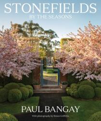 Stonefields by the Seasons - Paul Bangay (ISBN: 9781760895082)