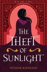 The Theft of Sunlight (ISBN: 9781471410376)