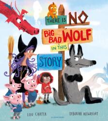 There Is No Big Bad Wolf In This Story (ISBN: 9781526608161)