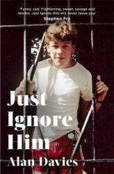 Just Ignore Him - Alan Davies (ISBN: 9780349144368)
