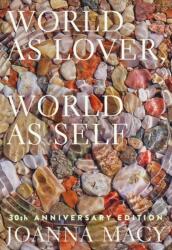 World as Lover, World as Self (ISBN: 9781946764843)