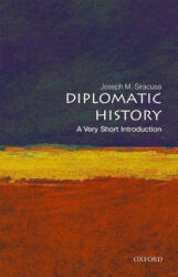 Diplomatic History: A Very Short Introduction (ISBN: 9780192893918)