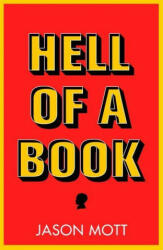 Hell of a Book - Jason Mott (ISBN: 9781398704657)