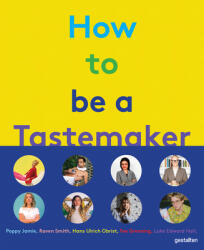 How to Be a Tastemaker - Semaine (ISBN: 9783899559897)