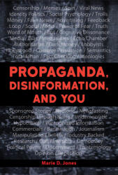 Disinformation and You: Identify Propaganda and Manipulation (ISBN: 9781578597406)