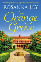 Orange Grove - Rosanna Ley (ISBN: 9781787476349)