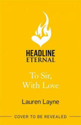 To Sir, With Love - Lauren Layne (ISBN: 9781472275325)