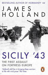 Sicily '43 - James Holland (ISBN: 9780552176903)