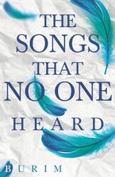 The Songs that No One Heard (ISBN: 9781800160095)