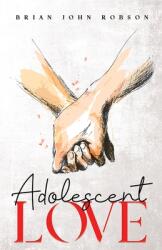 Adolescent Love (ISBN: 9781800162341)