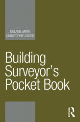 Building Surveyor's Pocket Book - Smith, Melanie (ISBN: 9781138307919)