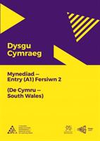 Dysgu Cymraeg: Mynediad (A1) - De Cymru/South Wales - Fersiwn 2 (ISBN: 9781998995905)
