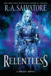 Relentless - R A Salvatore (ISBN: 9780063085879)