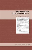 Indigenous Life After the Conquest: The de la Cruz Family Papers of Colonial Mexico (ISBN: 9780271088136)