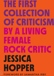 The First Collection of Criticism by a Living Female Rock Critic: Revised and Expanded Edition - Samantha Irby (ISBN: 9780374538996)