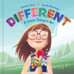 Different--A Great Thing to Be! - Sarah Mensinga (ISBN: 9780593232651)