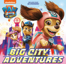 Paw Patrol: The Movie: Big City Adventures (Paw Patrol) - Random House (ISBN: 9780593373712)