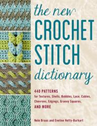 The New Crochet Stitch Dictionary (ISBN: 9780811738699)