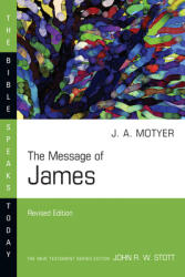 The Message of James (ISBN: 9780830825103)