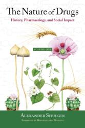 Nature of Drugs - Alexander Shulgin (ISBN: 9780999547212)