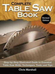 Complete Table Saw Book, Revised Edition (ISBN: 9781497102026)