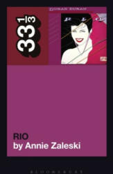Duran Duran's Rio - Annie Zaleski (ISBN: 9781501355189)