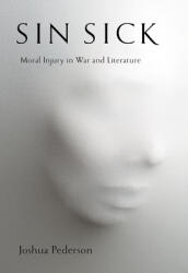 Sin Sick: Moral Injury in War and Literature (ISBN: 9781501755873)