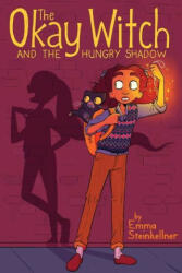 Okay Witch and the Hungry Shadow - Emma Steinkellner (ISBN: 9781534431485)