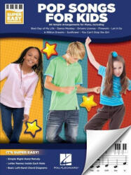 Pop Songs for Kids - Super Easy Songbook - Hal Leonard Corp (ISBN: 9781540094964)