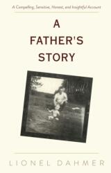 A Father's Story (ISBN: 9781635615630)