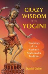 Crazy Wisdom of the Yogini (ISBN: 9781644112083)