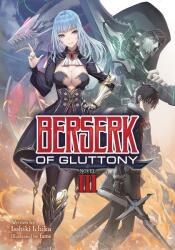 Berserk of Gluttony (ISBN: 9781648272424)