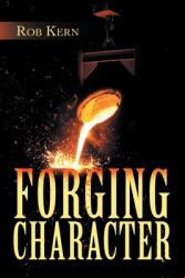 Forging Character (ISBN: 9781665521635)