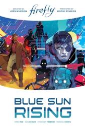 Firefly: Blue Sun Rising Limited Edition (ISBN: 9781684156924)