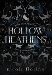 Hollow Heathens - Fiorina Nicole Fiorina (ISBN: 9781735204734)