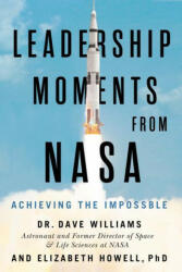 Leadership Moments From NASA - Elizabeth Howell (ISBN: 9781770416048)