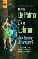 Are Snakes Necessary? - Susan Lehman (ISBN: 9781789091458)