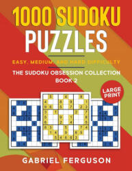 1000 Sudoku Puzzles Easy, Medium and Hard difficulty Large Print (ISBN: 9781913470777)