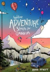 Bedtime Adventure Stories for Grown Ups (ISBN: 9781914074028)