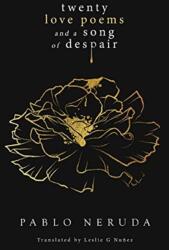 Twenty Love Poems and a Song of Despair - Leslie G. Nu? ez (ISBN: 9781949038392)