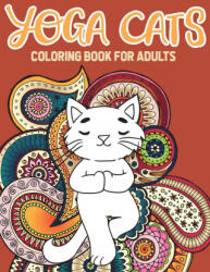 Yoga Cat Coloring Book - Stefan Heart (ISBN: 9781955626019)