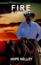 Fire In Forgotten (ISBN: 9780578803784)