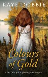 Colours of Gold (ISBN: 9780648937135)