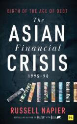 The Asian Financial Crisis 1995-98 (ISBN: 9780857199140)